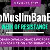 #NoMuslimBanEver Week of Resistance